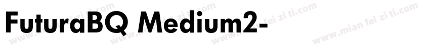 FuturaBQ Medium2字体转换